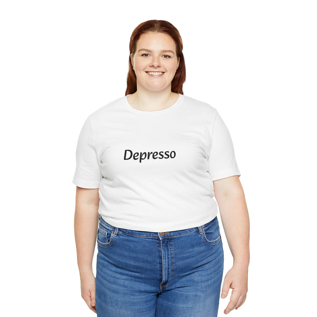 Depresso Tee — Minimalist Humorous Mental Health T-Shirt